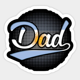 Argentinian Dad - Gift for Argentinian From Argentina Sticker